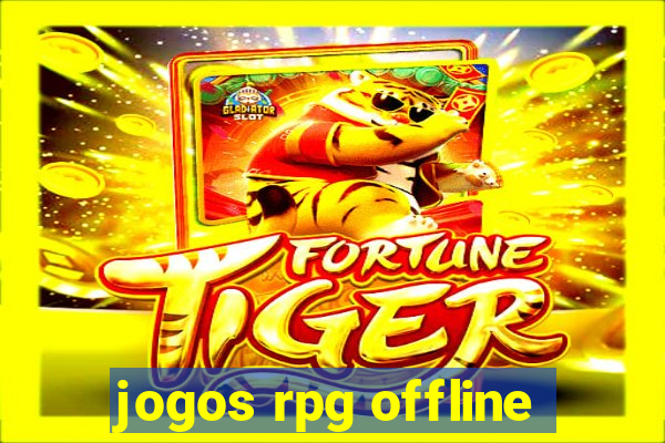 jogos rpg offline